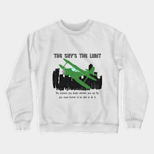 The Sky's the limit Crewneck Sweatshirt